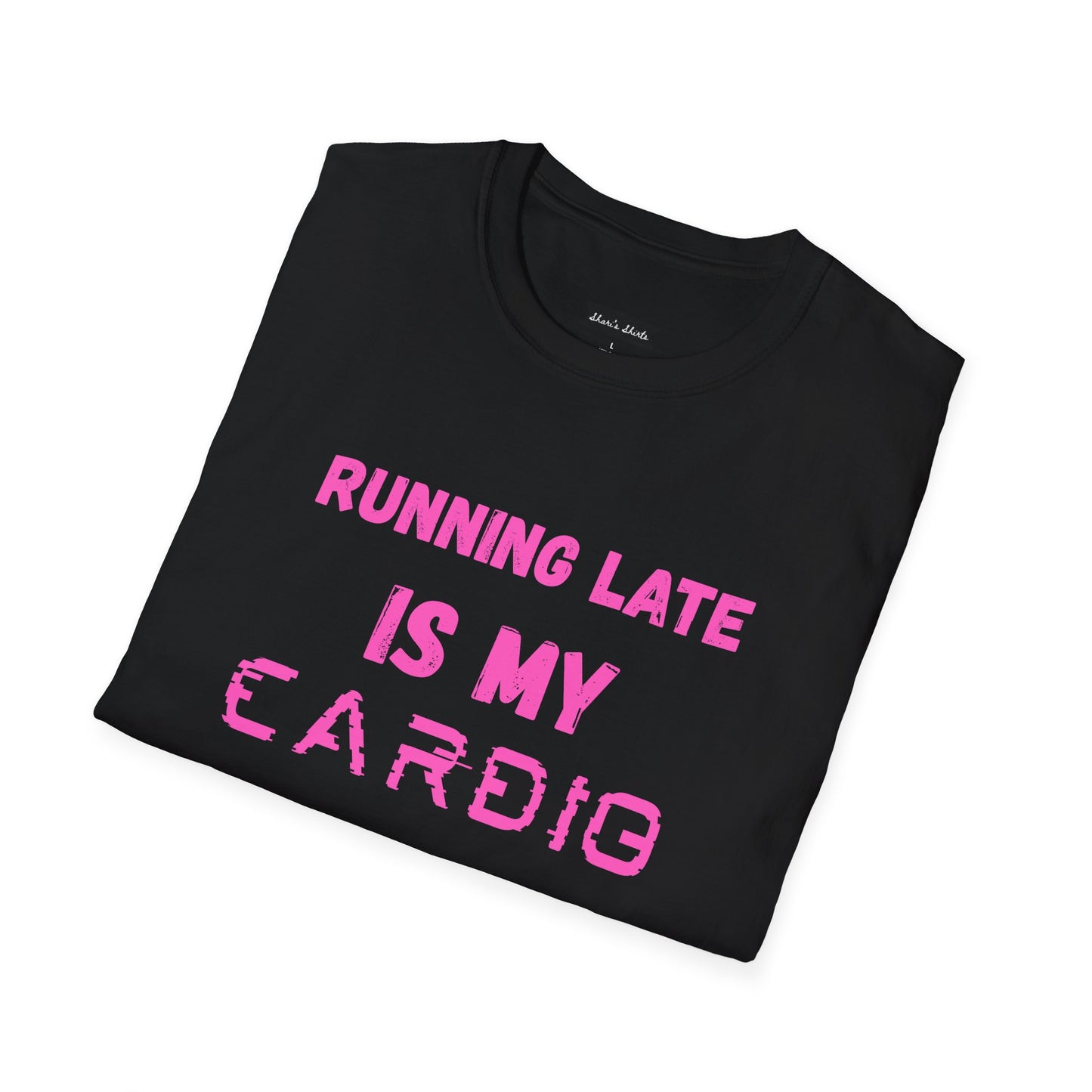 Funny Running Late Unisex T-Shirt - Softstyle Casual Tee