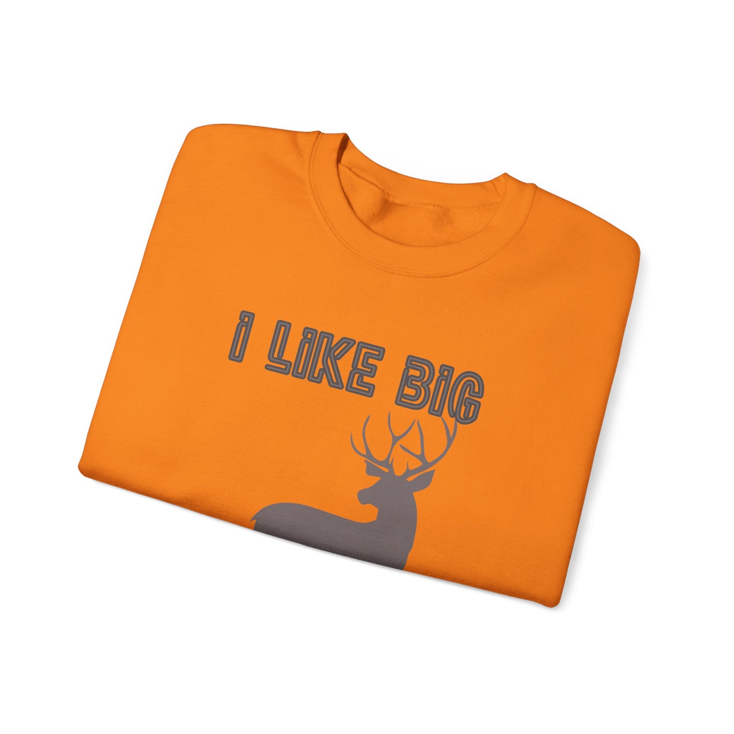 I Like Big Bucks Unisex Heavy Blend Crewneck Sweatshirt