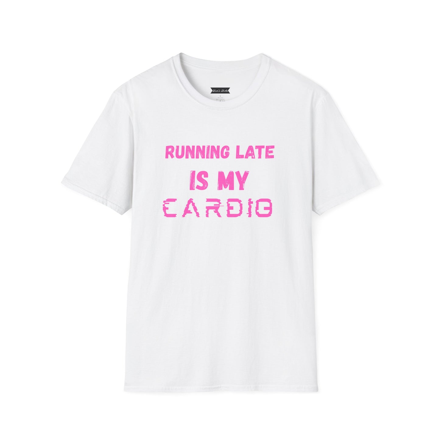 Funny Running Late Unisex T-Shirt - Softstyle Casual Tee
