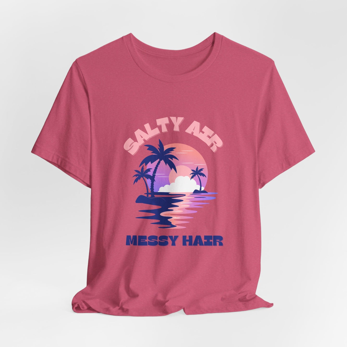 Salty Air Messy Hair T-Shirt - Unisex Beach Vibe Tee
