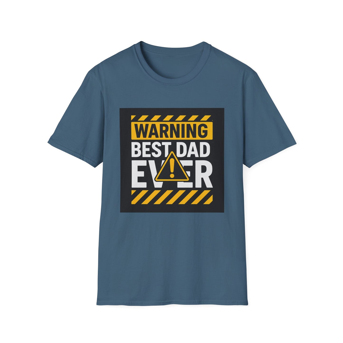 Warning Best Dad Ever T-Shirt | Funny Gift for Dads | Father's Day, Birthday, Dad's Night Out, Casual Wear, Unisex Tee