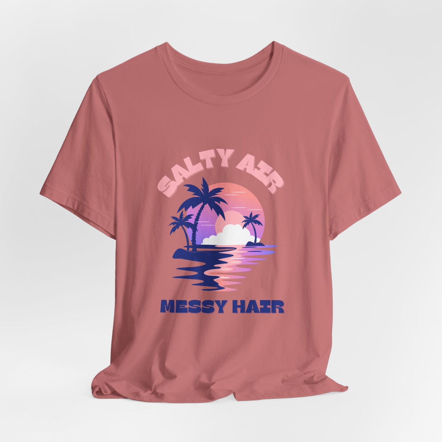 Salty Air Messy Hair T-Shirt - Unisex Beach Vibe Tee