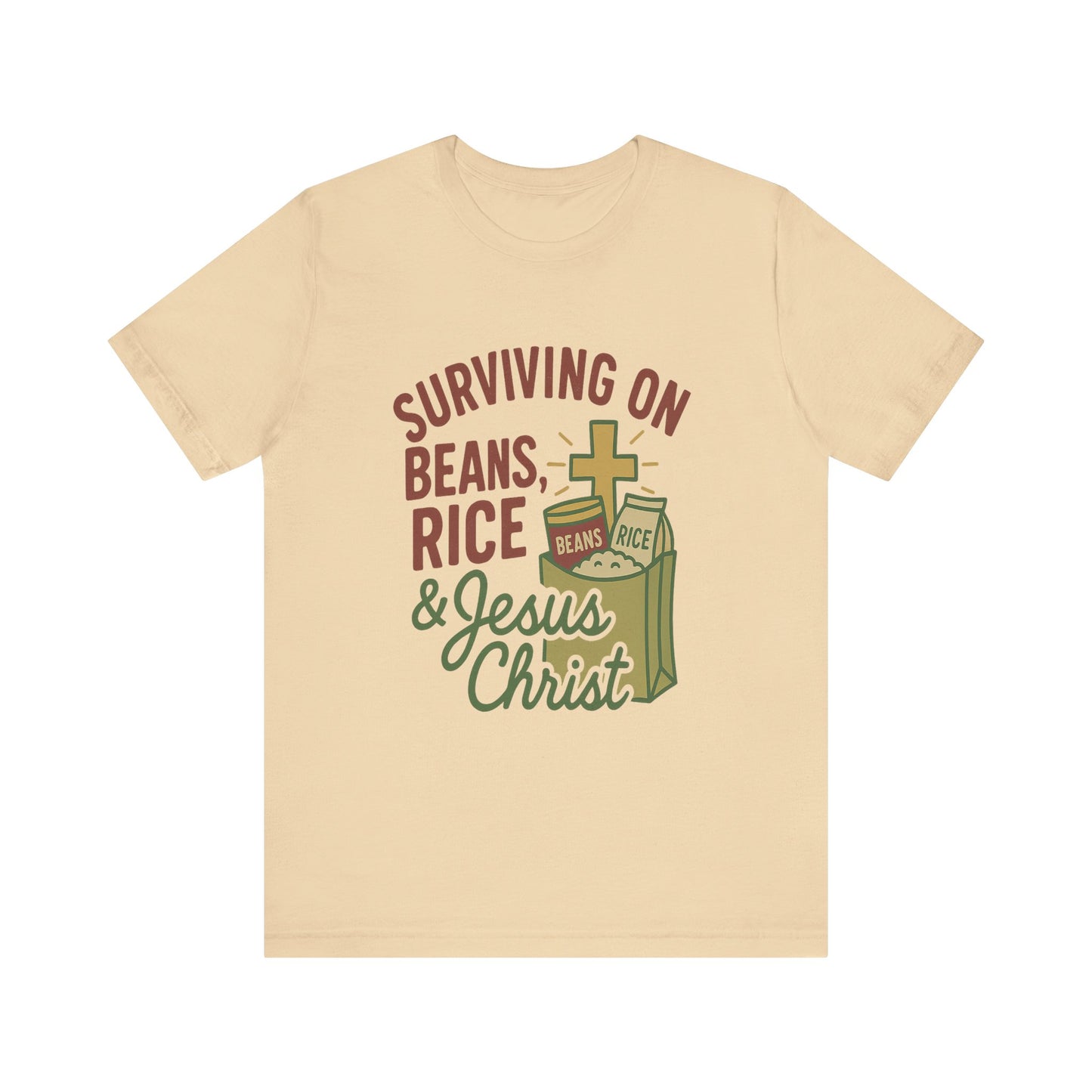 Christian Tee Shirt Surviving on Beans and Rice & Jesus Christ
