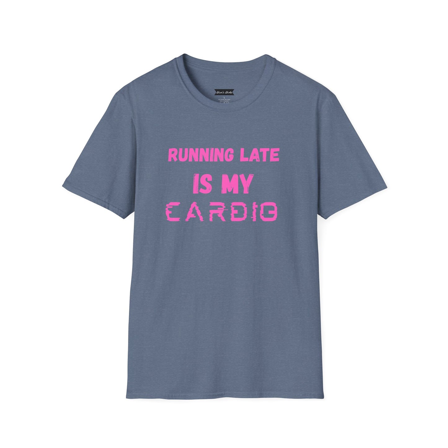 Funny Running Late Unisex T-Shirt - Softstyle Casual Tee