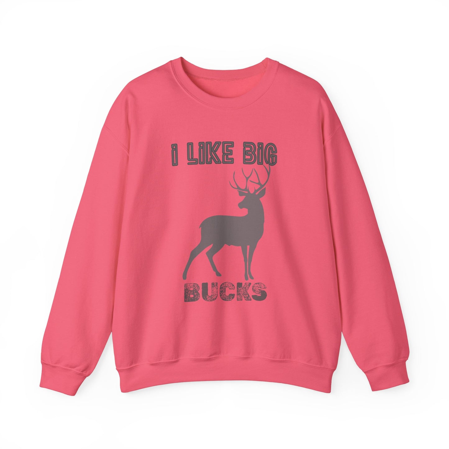 I Like Big Bucks Unisex Heavy Blend Crewneck Sweatshirt