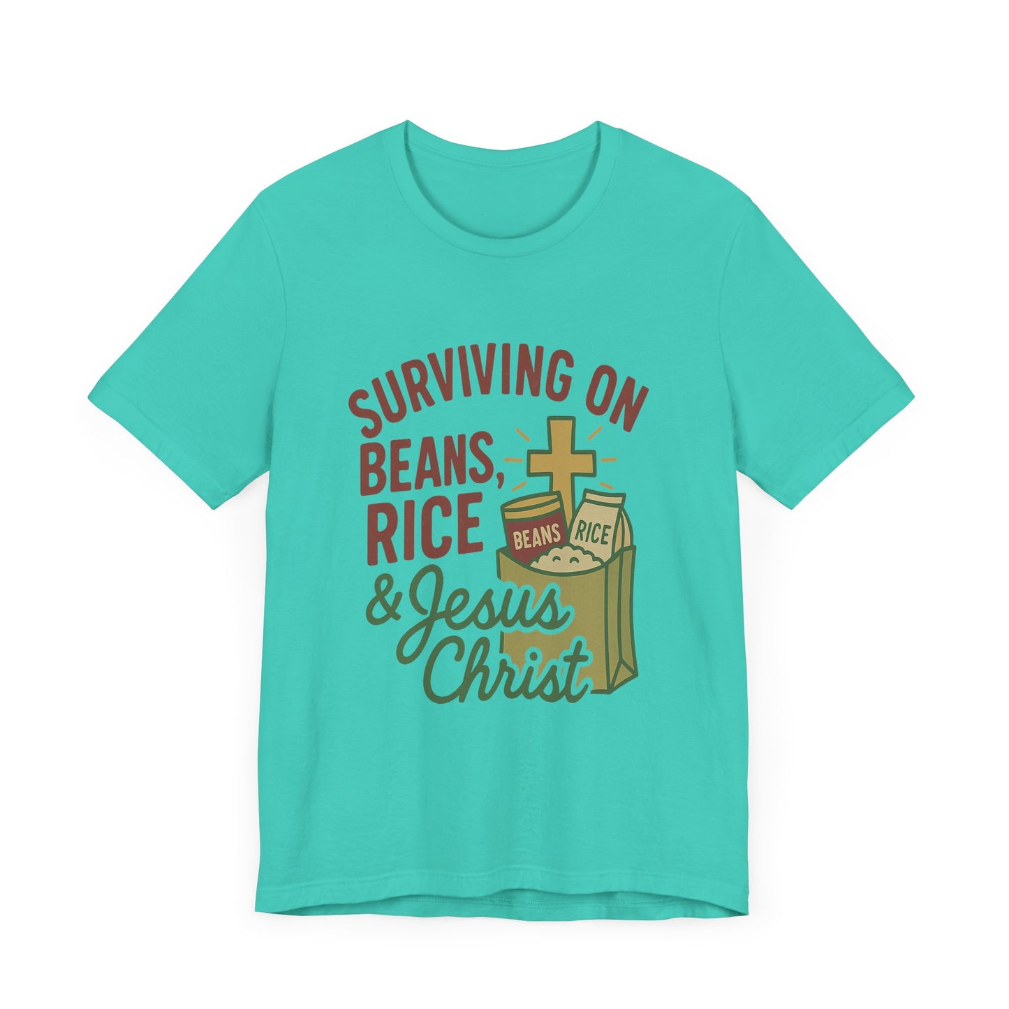 Christian Tee Shirt Surviving on Beans and Rice & Jesus Christ