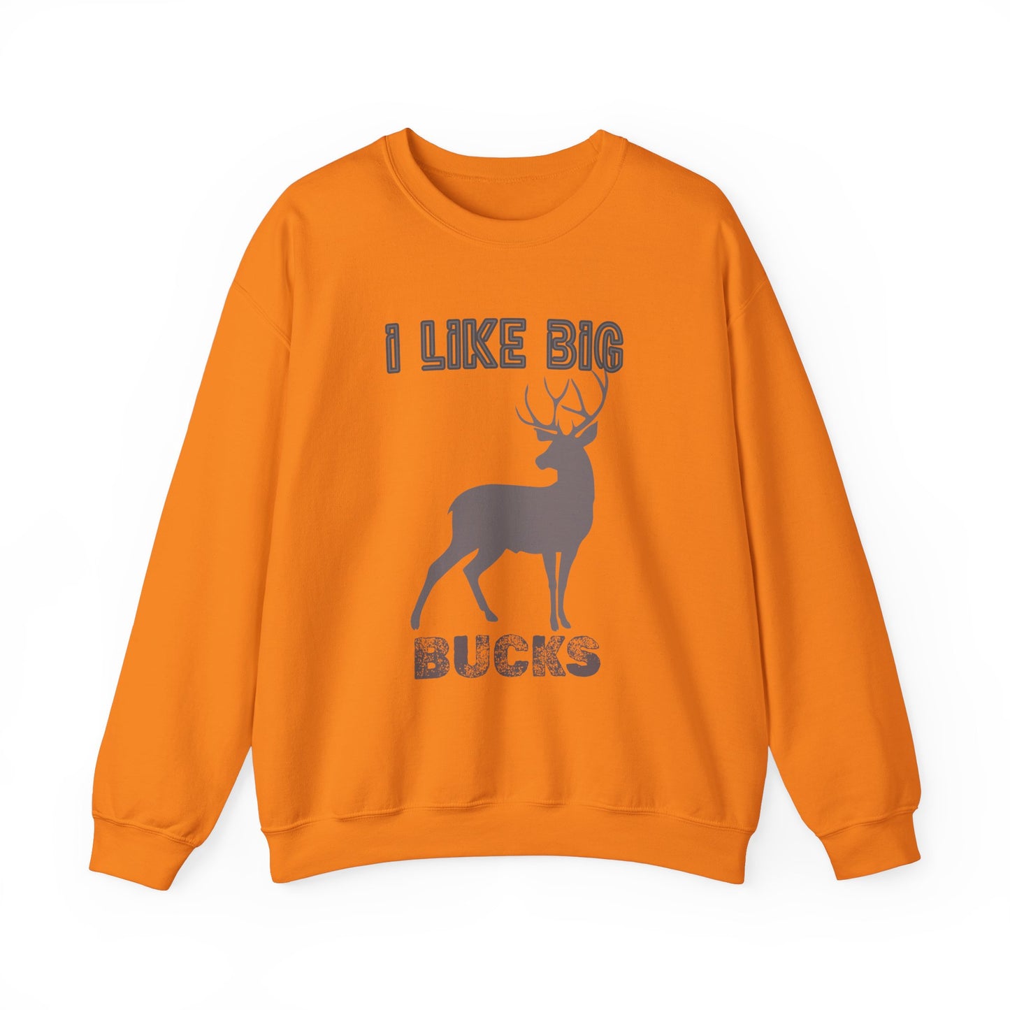 I Like Big Bucks Unisex Heavy Blend Crewneck Sweatshirt