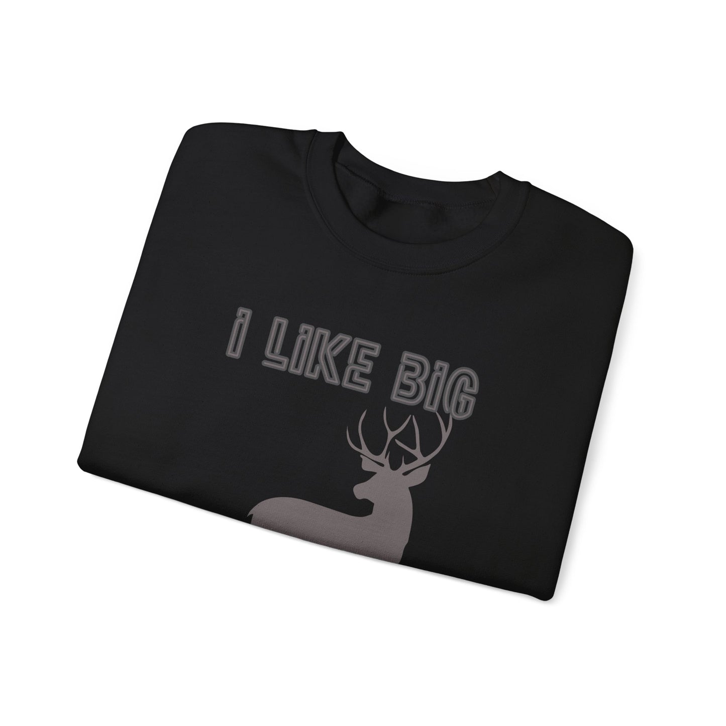 I Like Big Bucks Unisex Heavy Blend Crewneck Sweatshirt