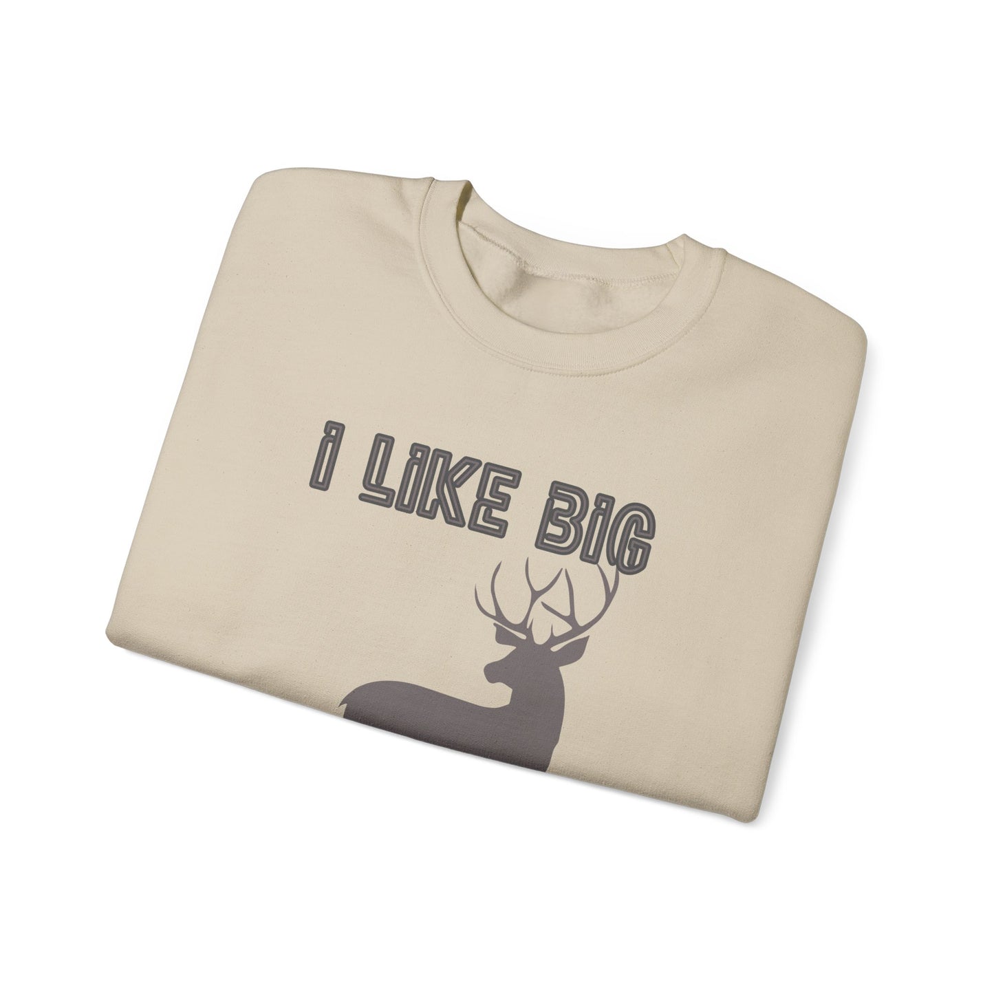 I Like Big Bucks Unisex Heavy Blend Crewneck Sweatshirt
