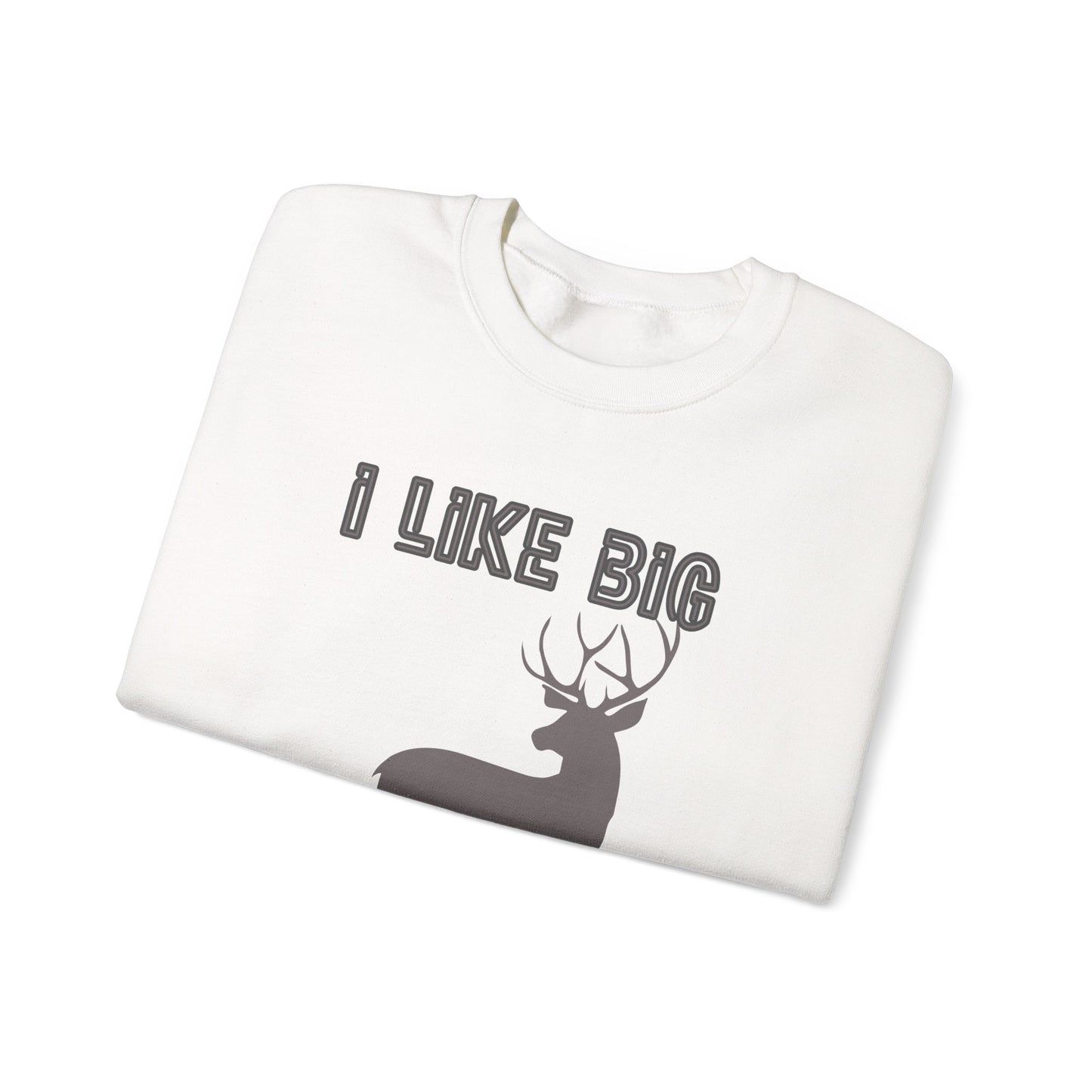 I Like Big Bucks Unisex Heavy Blend Crewneck Sweatshirt