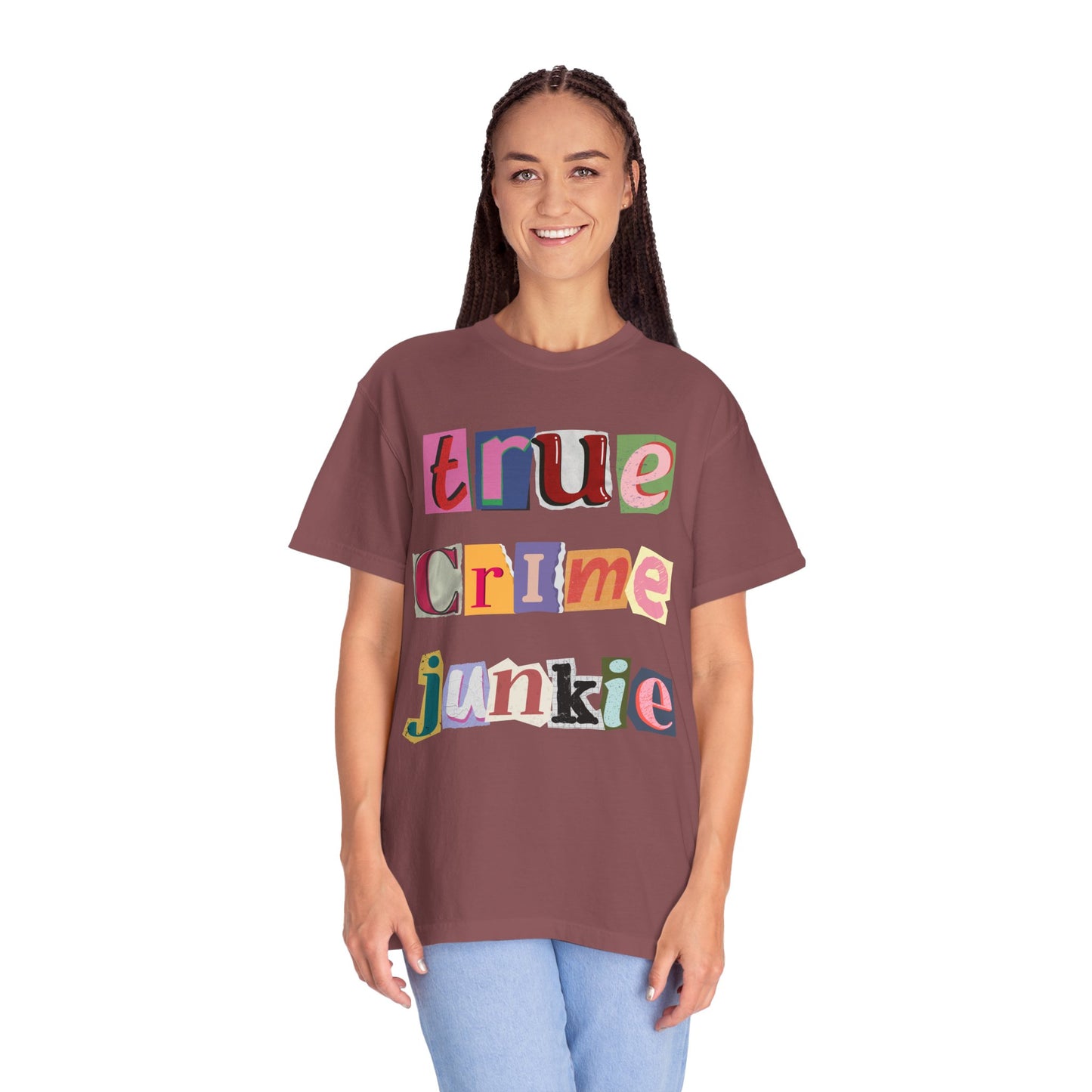 True Crime Junkie Unisex Garment-Dyed T-Shirt - Perfect for Crime Lovers & Casual Wear