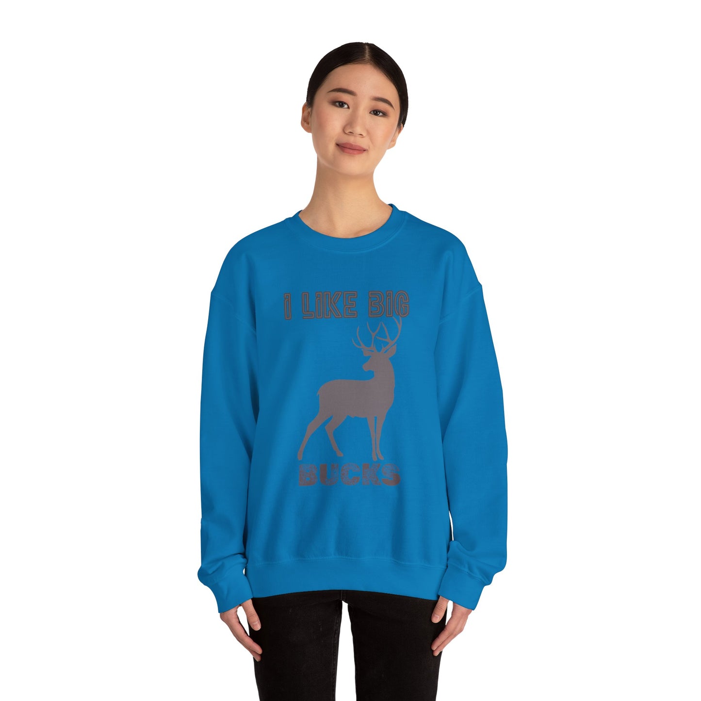 I Like Big Bucks Unisex Heavy Blend Crewneck Sweatshirt